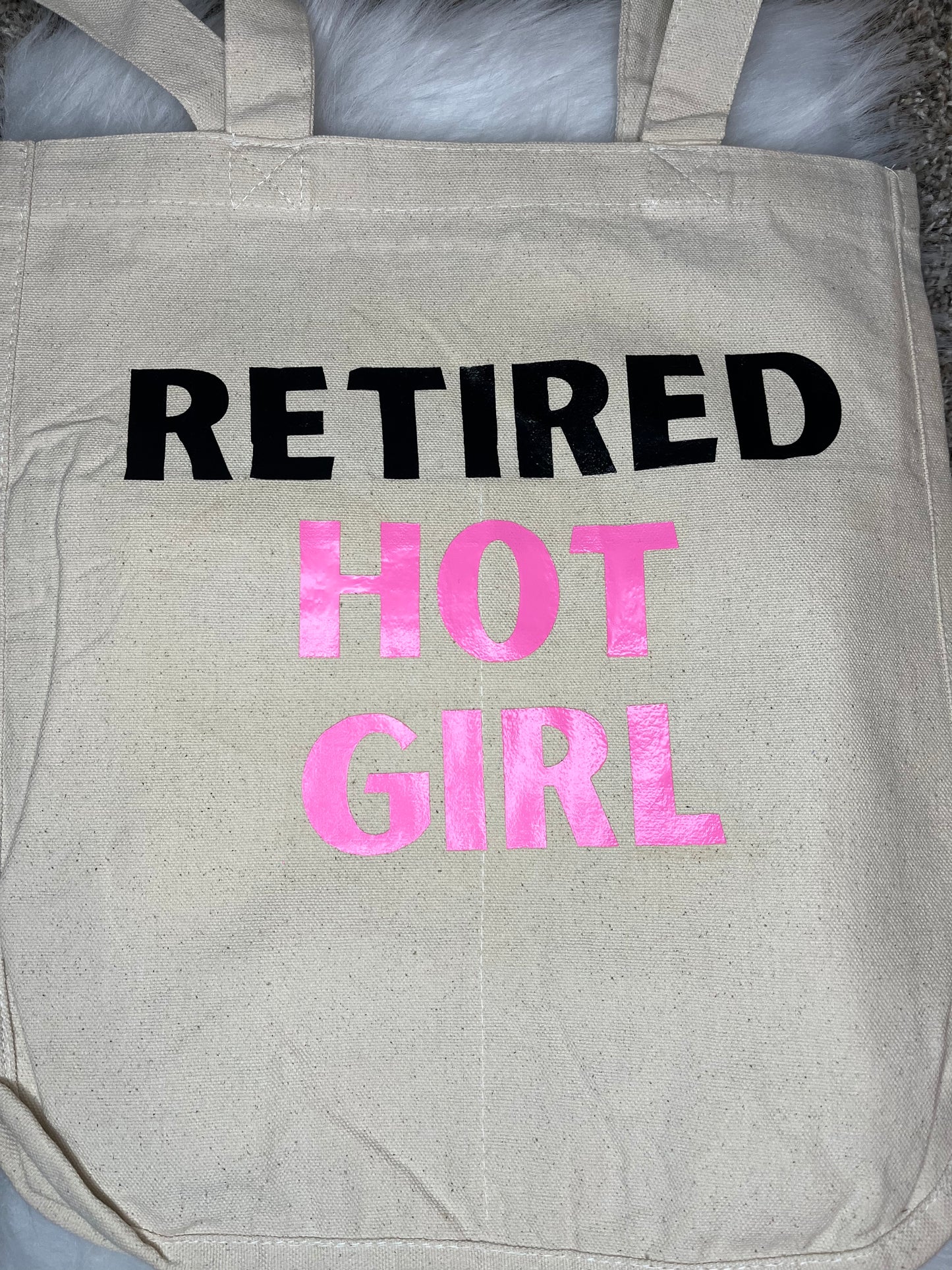 Retired Hot Girl Tote Bag